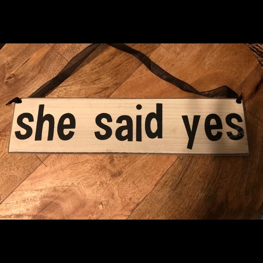 She said yes Rustic Wood Engagement Party Sign